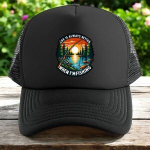 Life is always better when I'm fishing trucker hat mens O/S black snapback